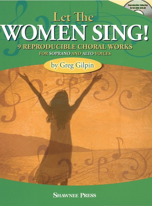 Let The Women Sing! Ssa Bk/cd-rom