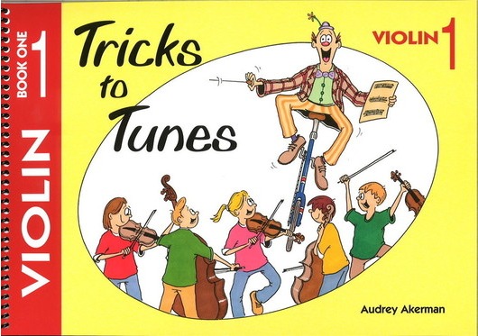 Tricks To Tunes Violin Bk1