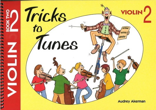 Tricks To Tunes Violin Bk2
