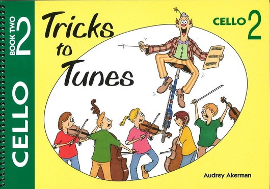 Tricks To Tunes Cello Bk2